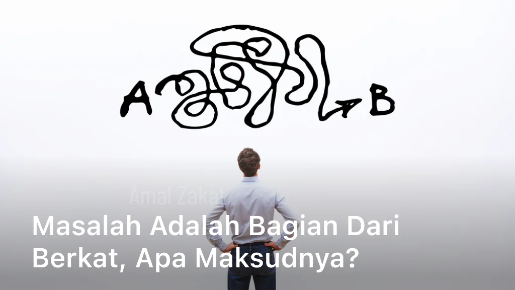 Masalah adalah bagian dari Berkat, Apa Maksudnya