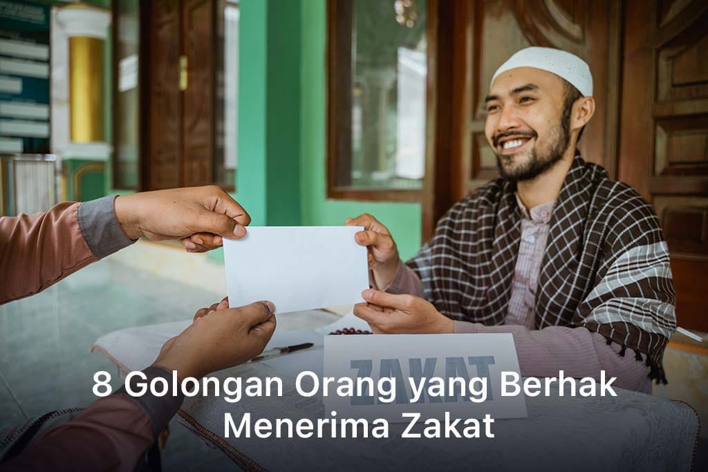 8 Golongan Orang yang Berhak Menerima Zakat