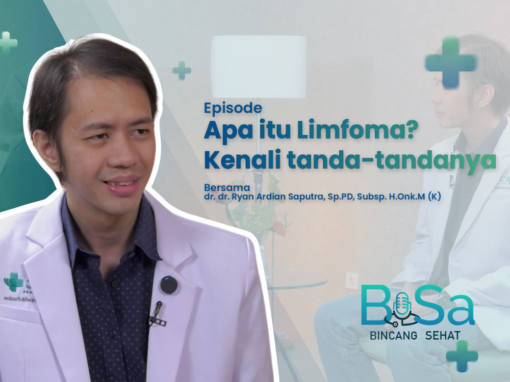 What Happened During: Limfoma, kanker yang kerap dianggap ringan dan tak disadari (1)