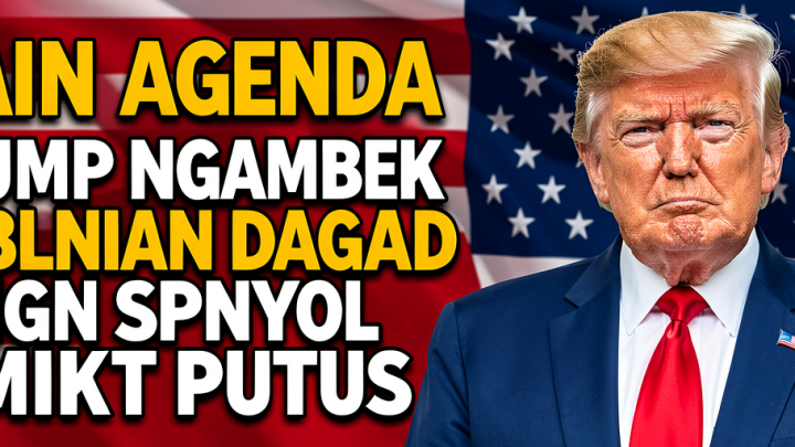 Main Agenda: Trump Ngambek, Hubungan Dagang dengan Spanyol Diminta Putus