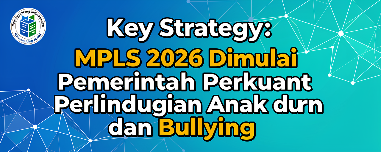 MPLS 2026 Dimulai, Pemerintah Perkuat Perlindungan Anak dari Bullying