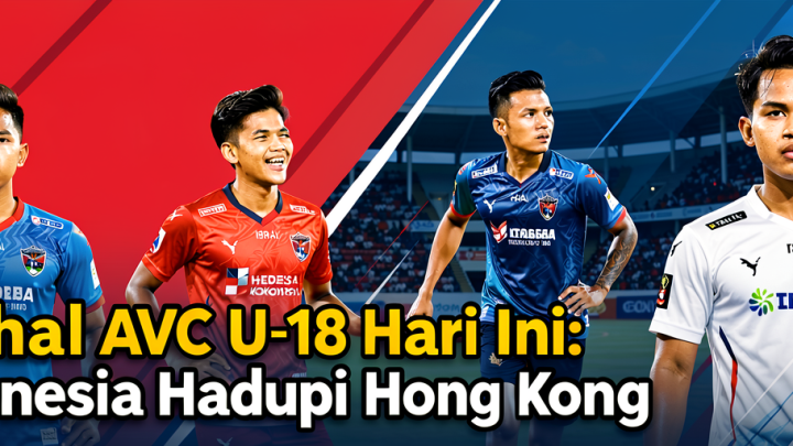 Topics Covered: Jadwal AVC U-18 Hari Ini: Indonesia Hadapi Hong Kong