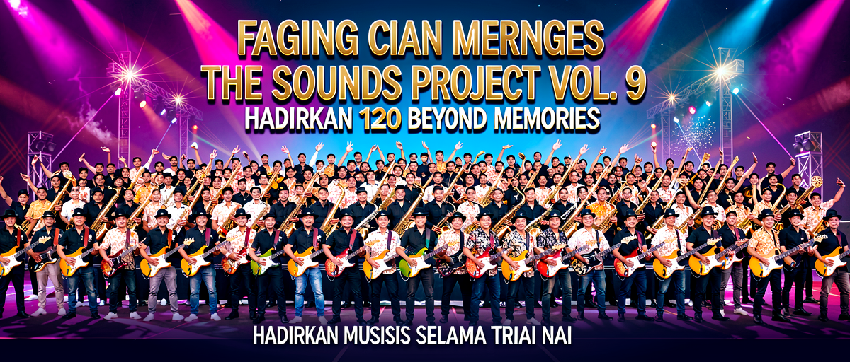 Facing Challenges: Lineup Kian Meriah “The Sounds Project Vol. 9 Beyond Memories” Hadirkan 120 Musisi Selama Tiga Hari