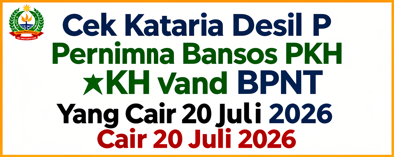Cek Kriteria Desil Penerima Bansos PKH dan BPNT yang Cair 20 Juli 2026