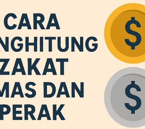 Cara Menghitung Zakat Emas dan Perak dengan Mudah
